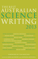 The Best Australian Science Writing 2013 1742233856 Book Cover