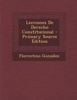 Lecciones De Derecho Constitucional... 1017617082 Book Cover