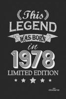 This Legend was born in 1978 LIMITED EDITION: This Legend was born in 1978 LIMITED EDITION B083XX5K33 Book Cover