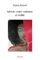 Ndocie, entre onirisme et réalité (French Edition) 2414514108 Book Cover