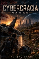 Cybercracia: além do domo B0HB7SCNHS Book Cover
