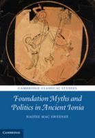 Foundation Myths and Politics in Ancient Ionia 1108729967 Book Cover