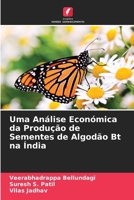 Uma Análise Económica da Produção de Sementes de Algodão Bt na Índia (Portuguese Edition) 6209860745 Book Cover