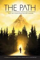 The Path: Achieving Full Potential Through Self Knowledge 1974675343 Book Cover