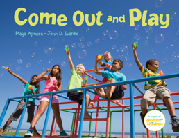 Come Out and Play (It's a Kid's World) 1570913854 Book Cover