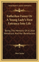 Fatherless Fanny Or Memoirs Of A Little Mendicant And Her Benefactors 1163091197 Book Cover