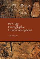 Iron Age Hieroglyphic Luwian Inscriptions 1589832698 Book Cover