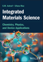 Integrated Materials Science: Physics, Chemistry, and Device Applications 1394413106 Book Cover