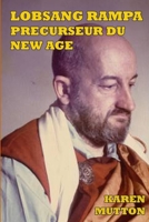 Lobsang Rampa, précurseur du New Age (French Edition) 1409210332 Book Cover