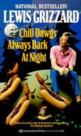 Chili Dawgs Always Bark at Night 0345367081 Book Cover