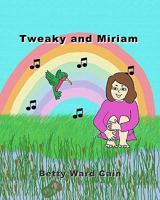 Tweaky and Miriam 145646521X Book Cover