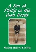 A Son of Philly in His Own Words 1984541811 Book Cover