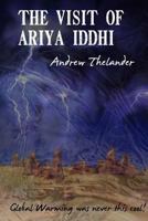 The Visit of Ariya Iddhi 1484881230 Book Cover