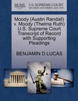 Moody (Austin Randall) v. Moody (Thelma Ruth) U.S. Supreme Court Transcript of Record with Supporting Pleadings 127062220X Book Cover