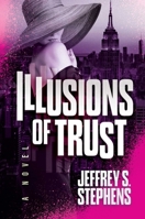 Illusions of Trust B0F7GJ5197 Book Cover