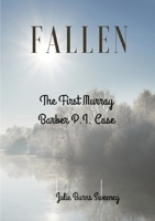 Fallen: The First Murray Barber P.I. Case 024460715X Book Cover