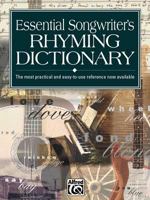 Essential Songwriter's Rhyming Dictionary : The Most Practical and Easy-To-Use Reference Now Available item #16637 0882847295 Book Cover