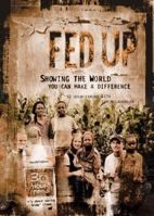 Fed Up: Showing the World You Can Make a Difference 0849944708 Book Cover