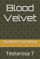 Blood Velvet: Testarosa 7 1980452792 Book Cover