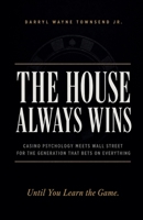 The House Always Wins B0GZQDPBN4 Book Cover