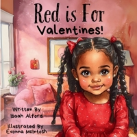 Red is For Valentines! B0FF1B25NC Book Cover