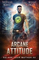 Arcane Attitude B0C12M1FR2 Book Cover