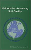 Methods for Assessing Soil Quality (S S S a Special Publication) 0891188266 Book Cover