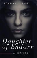 Daughter of Endarr 1988726034 Book Cover
