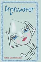 A Drop of Water 1641823666 Book Cover