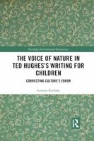 The Voice of Nature in Ted Hughes's Writing for Children: Correcting Culture's Error 036785600X Book Cover