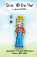 Sadie Tells the Bees B08M8RJG67 Book Cover