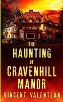 The Haunting of Cravenhill Manor (A Riveting Haunted House Mystery Series) B0DZ2C4XXY Book Cover