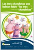 Los tres chanchitos que habían leído los tres chanchitos"": Lecturas en español fácil - nivel 1 2090341084 Book Cover