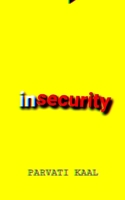 Insecurity B0BT13XC84 Book Cover
