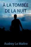A la tomb�e de la nuit 1074589696 Book Cover