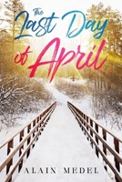 The Last Day of April B0F9F6J8N2 Book Cover