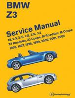 BMW Z3 Service Manual: 1996-2002: 1.9, 2.3, 2.5i, 2.8, 3.0i, 3.2 - Z3 Roadster, Z3 Coupe, M Roadster, M Coupe B00435JOKA Book Cover