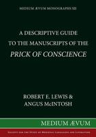 A Descriptive Guide to the Manuscripts of The Prick of Conscience 090757002X Book Cover