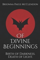 Of Divine Beginnings: A Dark Adult Fantasy B0CHL7R13V Book Cover