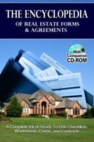 The Encyclopedia of Real Estate Forms & Agreements: A Complete Kit of Ready-to-Use Checklists, Worksheets, Forms, and Contracts - With Companion CD-ROM 091062710X Book Cover