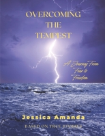 Overcoming the Tempest: A Journey from Fear to Freedom B0C5BGZ4CH Book Cover