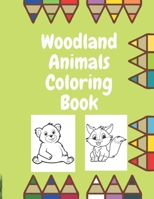 Woodland Animals Coloring Book: Coloring Book for Kids B08P1FCCNR Book Cover