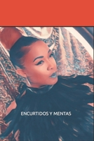 Encurtidos Y Mentas B0BF31W2X7 Book Cover