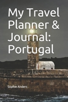 My Travel Planner & Journal: Portugal 1660430461 Book Cover