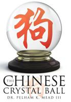 The Chinese Crystal Ball 1477265066 Book Cover