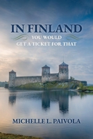In Finland You Would Get A Ticket For That 1098310810 Book Cover