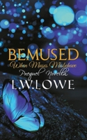 Bemused (When Muses Misbehave) 173586921X Book Cover
