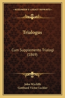 Trialogus Cum Supplemento Trialogi 1120947421 Book Cover