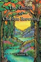 The Afterlife of Charlotte Browning 1492100285 Book Cover