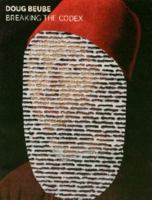 Doug Beube: Breaking the Codex -- Bookwork, Collage and Mixed Media 0615459196 Book Cover